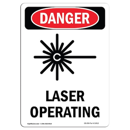 OSHA Danger Sign, Laser Operating, 14in X 10in Aluminum